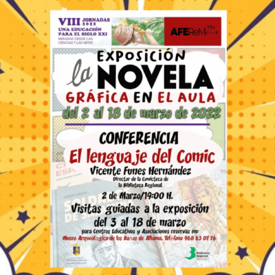 Conferencia ´El lenguaje del cómic´ y exposición ´La novela gráfica en el aula´: 2 de marzo en la casa de la cultura de Alhama de Murcia