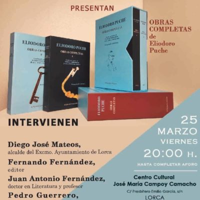 El Centro Cultural de Lorca acoge, este viernes, la presentación de las «Obras Completas» del poeta lorquino Eliodoro Puche