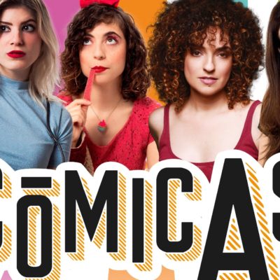 El humor de ‘Cómicas’ protagoniza la agenda cultural del fin de semana de Cartagena