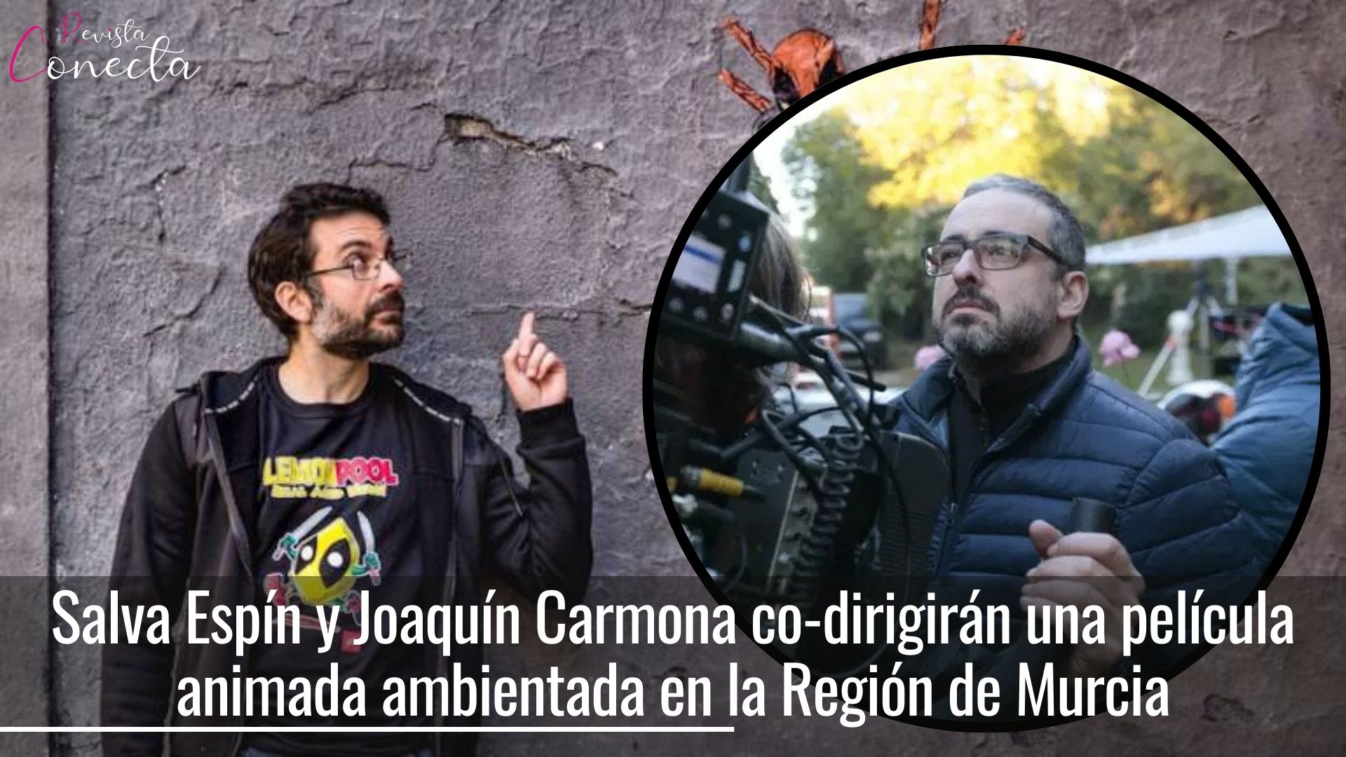 Salva Espín y Joaquín Carmona co-dirigirán una película animada ambientada en la Región de Murcia