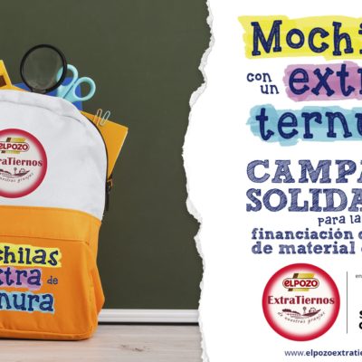 ELPOZO Extratiernos inicia la campaña solidaria ‘Mochilas con un Extra de Ternura’