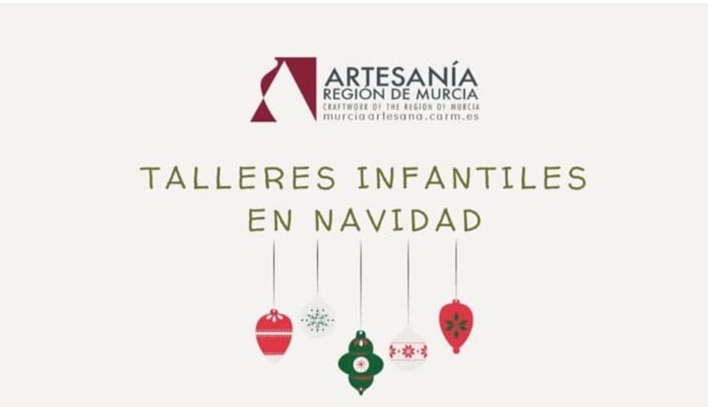 El Centro de Artesanía de Murcia propone talleres de Navidad para los más pequeños