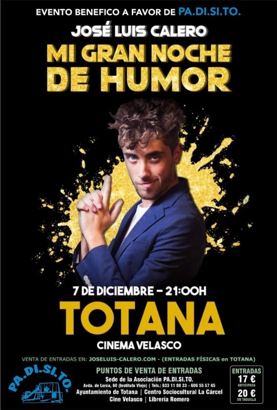 TOTANA | La Asociación PADISITO organiza el espectáculo benéfico “Mi gran noche de humor”, de José Luis Calero, el 7 de diciembre en el Cine Velasco