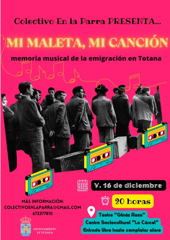 TOTANA | El proyecto performántico y musical “Mi maleta, mi canción”, que organiza el Colectivo En La Parra, tendrá lugar el viernes 16 de diciembre en el Teatro Ginés Rosa