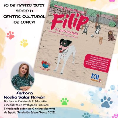 LORCA | El Centro Cultural de Lorca acoge la presentación de ”Filip el perrito feliz” de Noelia Salas