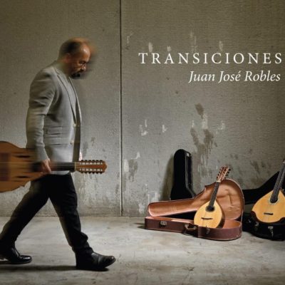 ‘Transiciones’ de Juan José Robles entra en la lista de mejores discos de músicas ‘Word Music Charts Europe’