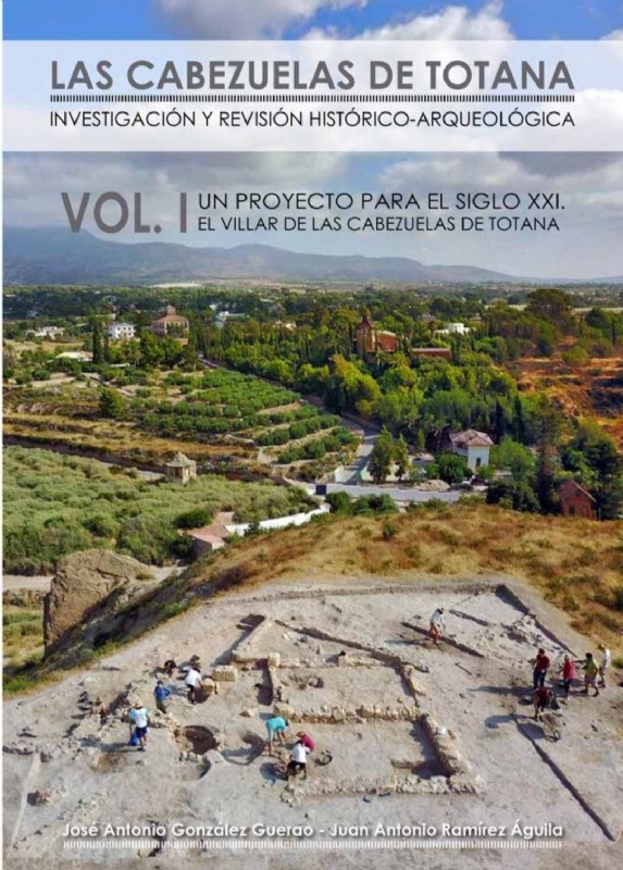 CULTURA | Este viernes se presenta el libro “Las Cabezuelas de Totana. Investigación y revisión histórico-arqueológica”, en la sala de exposiciones “Gregorio Cebrián” (19:00 horas)