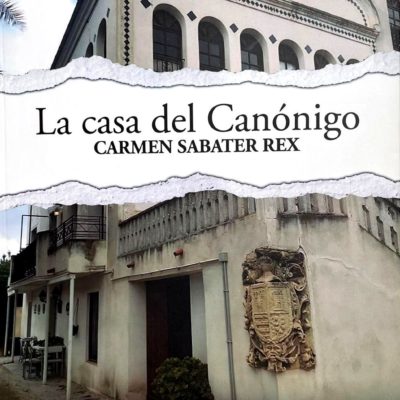 CULTURA | Carmen Sabater Rex presenta su novela ‘La casa del Canónigo’ el jueves 15 de junio en la Biblioteca ‘Salvador García Aguilar’ de Molina de Segura