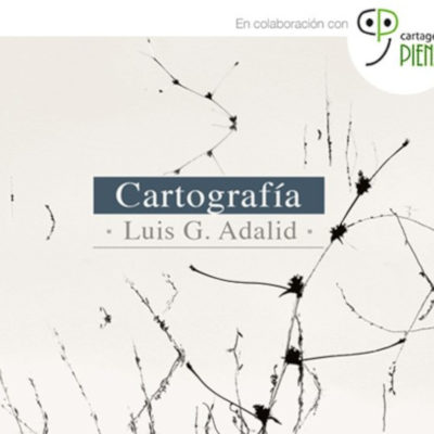 CARTAGENA | Luis González-Adalid presenta su libro poemario ‘Cartografía’ en el Soldadito de Plomo
