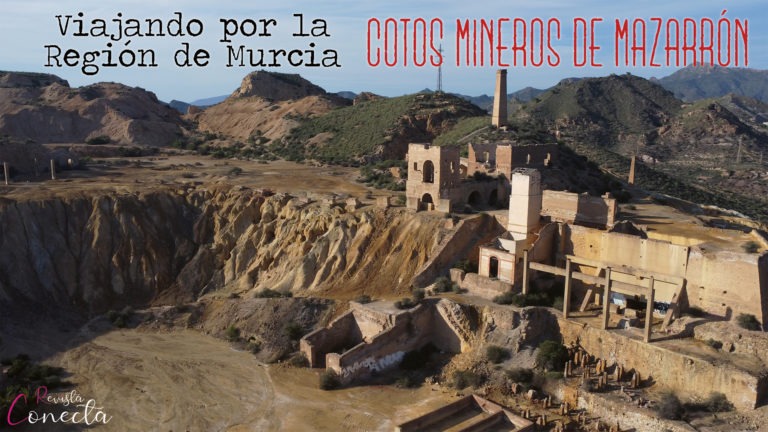 Viajando por la Región de Murcia | Cotos mineros de Mazarrón
