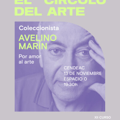 CULTURA | 
        El XII Curso de Introducción al Arte Contemporáneo del Cendeac aborda el papel del coleccionista de la mano de Avelino Marín