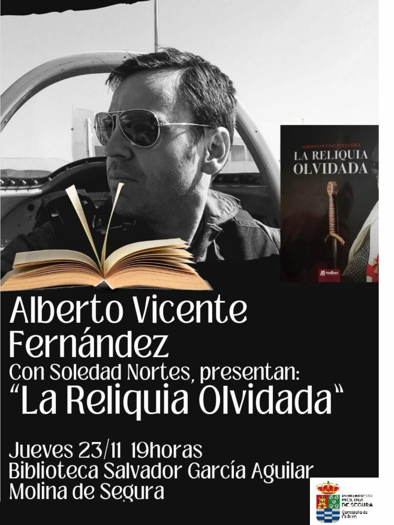 CULTURA | Alberto Vicente presenta su libro ‘La reliquia olvidada’ el jueves 23 de noviembre en la Biblioteca ‘Salvador García Aguilar’ de Molina de Segura
