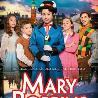 CULTURA | El musical ‘Viento del Este, Tributo a Mary Poppins’ se representa en el ‘Teatro Villa de Molina’ el sábado 2 de diciembre