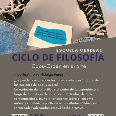 CULTURA | 
        Culmina la segunda edición del ciclo ‘Filosofía’ de ‘Escuela de Cendeac’ con las sesiones sobre el caos y el orden en el arte