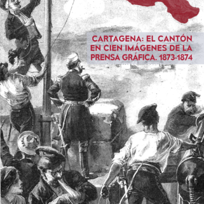 CULTURA | 
        La Comunidad muestra en la Biblioteca Regional una exposición sobre la rebelión cantonal de Cartagena