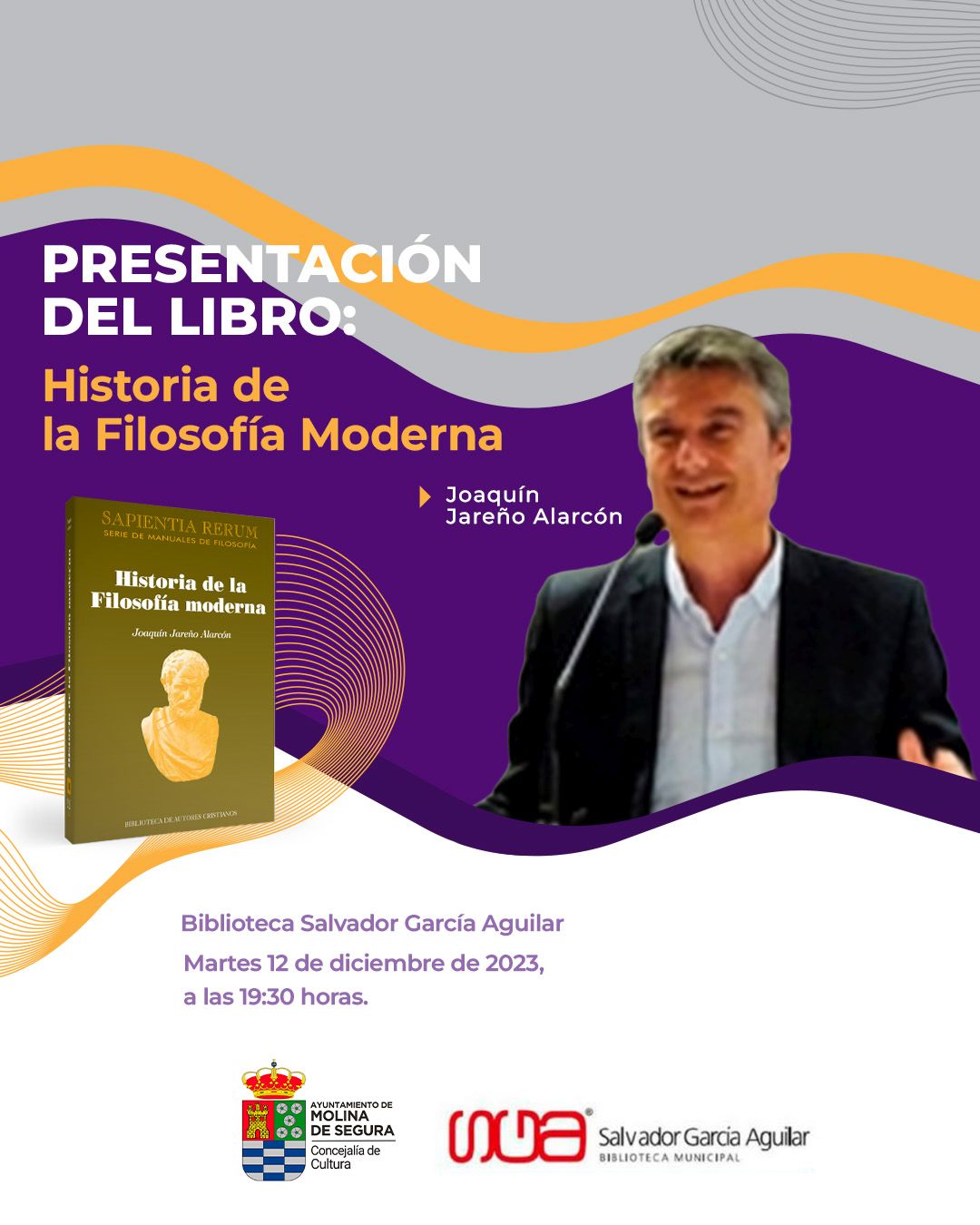 CULTURA | Joaquín Jareño presenta su libro ‘Historia de la Filosofía moderna’ en la Biblioteca ‘Salvador García Aguilar’ de Molina de Segura hoy martes 12 de diciembre