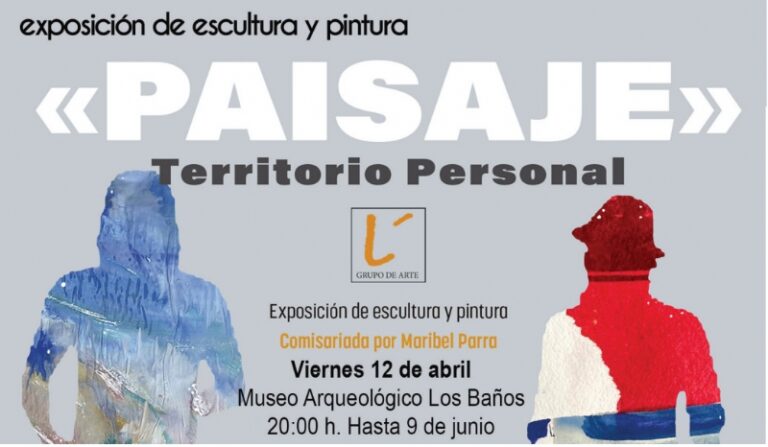 Inauguración de la exposición de pintura y escultura “Paisaje” el próximo 12 de abril en el Museo Arqueológico de los Baños