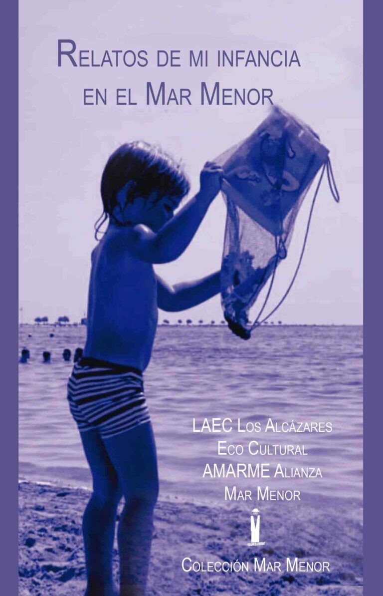 El libro colectivo ‘Relatos de mi infancia en el Mar Menor’ será presentado en Molina de Segura el viernes 17 de mayo