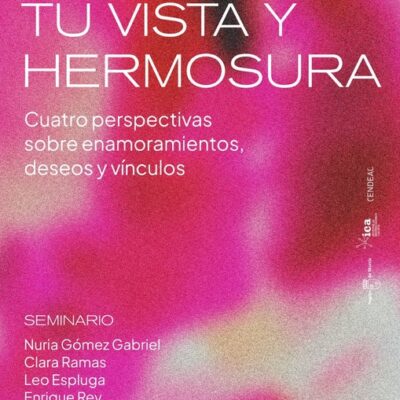 El Cendeac ofrece un seminario con cuatro perspectivas sobre el enamoramiento, el deseo y los vínculos