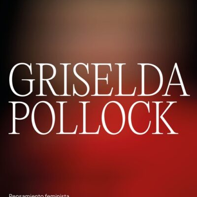 El Cendeac recibe este martes a la historiadora del arte Griselda Pollock para reflexionar sobre el análisis de la cultura a lo largo de 50 años