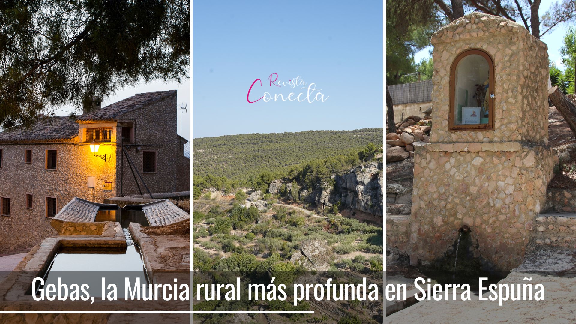 Gebas, la Murcia rural más profunda en Sierra Espuña